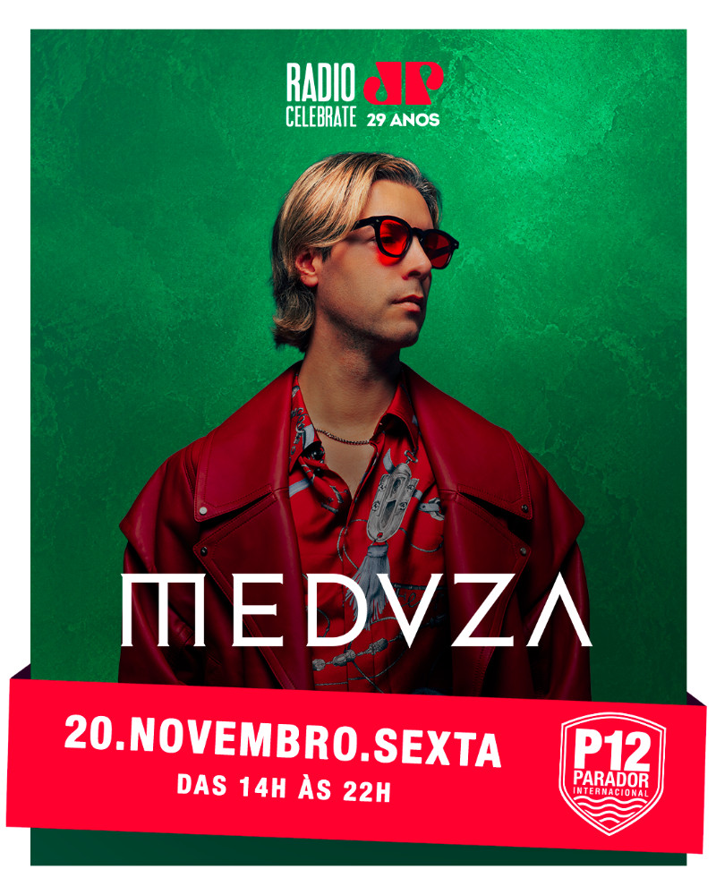 MEDUZA RÁDIO CELEBRATE JOVEM PAN